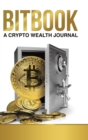 Bitbook : A Crypto Wealth Journal - Book