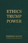 Ethics Trump Power - Book