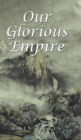 Our Glorious Empire - Book