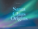 Santa Claus Origins : Part 1 - Book