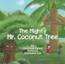 The Mighty Mr. Coconut Tree - Book