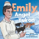 Emily, Angel of the Yukon - Book