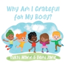 Why Am I Grateful for My Body? - Book