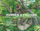 Ponder and Friends : Adventures with Jack & Riley in the Rainforest - Book