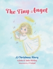 The Tiny Angel : A Christmas Story - Book