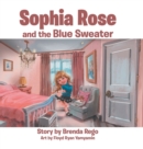 Sophia Rose and the Blue Sweater - Book