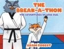 The Break-A-Thon : The Adventures of Wise Owl - Book