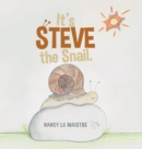 It's Steve the Snail. - Book