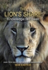 The Lion's Share - Knowledge Is Power : High Tech Sales and Business Management - Book