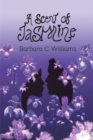 Scent of Jasmine - eBook