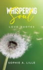 Whispering Soul : Love Quotes - Book