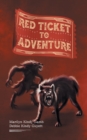Red Ticket to Adventure - Book