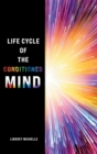Life Cycle of the Conditioned Mind - Book