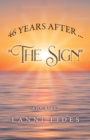 46 Years After ... "The Sign" : A Journey - Book