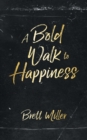A Bold Walk to Happiness - Book