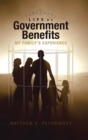 Life of Government Benefits : My Family's Experience - Book