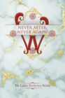 Never After, Never Again! - Book