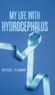 My Life with Hydrocephalus - Book