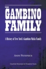 The Gambino Family : A History of New York's Gambino Mafia Family - Book