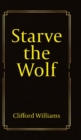 Starve the Wolf - Book