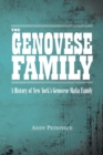 The Genovese Family : A History of New York's Genovese Mafia Family - Book