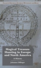 Magical Treasure Hunting in Europe and North America : A History - Book