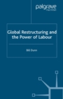 Global Restructuring and the Power of Labour - eBook