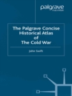 The Palgrave Concise Historical Atlas of the Cold War - eBook