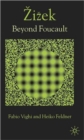 Zizek : Beyond Foucault - Book