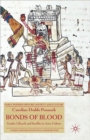 Bonds of Blood : Gender, Lifecycle, and Sacrifice in Aztec Culture - Book