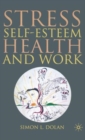 Stress, Self-Esteem, Health and Work - Book