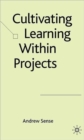 Cultivating Learning within Projects - Book