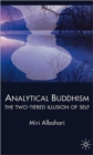 Analytical Buddhism : The Two-tiered Illusion of Self - Book