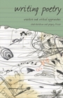 Writing Poetry : Creative and Critical Approaches - Book