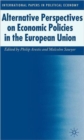 Alternative Perspectives on Economic Policies in the European Union - Book