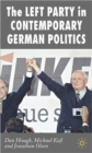 The Left Party in Contemporary German Politics - Book
