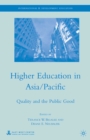 Higher Education in Asia/Pacific : Quality and the Public Good - Terance W. Bigalke