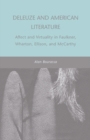 Deleuze and American Literature : Affect and Virtuality in Faulkner, Wharton, Ellison, and McCarthy - eBook
