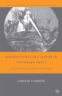 Reading Popular Culture in Victorian Print : Belgravia and Sensationalism - A. Gabriele