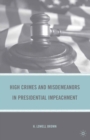 High Crimes and Misdemeanors in Presidential Impeachment - eBook