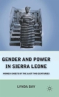 Gender and Power in Sierra Leone : Women Chiefs of the Last Two Centuries - Book