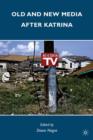 Old and New Media after Katrina - Book