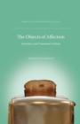 The Objects of Affection : Semiotics and Consumer Culture - Book