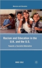 Racism and Education in the U.K. and the U.S. : Towards a Socialist Alternative - Book