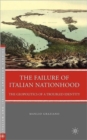The Failure of Italian Nationhood : The Geopolitics of a Troubled Identity - Book