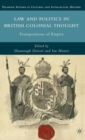 Law and Politics in British Colonial Thought : Transpositions of Empire - Book