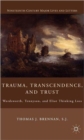 Trauma, Transcendence, and Trust : Wordsworth, Tennyson, and Eliot Thinking Loss - Book