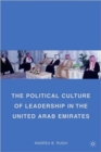 The Political Culture of Leadership in the United Arab Emirates - Book