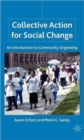 Collective Action for Social Change : An Introduction to Community Organizing - Book