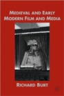 Medieval and Early Modern Film and Media - Book